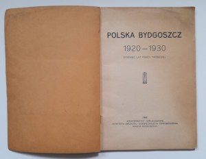 Polska Bydgoszcz 1920-1930. Dziesięć lat pracy twórczej.