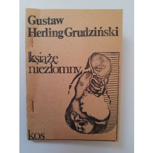 Herling Grudziński, Książę niezłomny, Kraków 1981 r.