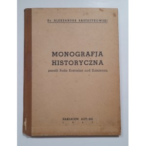 Bastrzykowski Aleksander ks.: Monografia historyczna parafii Ruda Kościelna nad Kamienną.