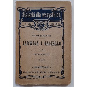 Szajnocha K. Jadwiga i Jagiełło