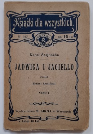 Szajnocha K. Jadwiga i Jagiełło