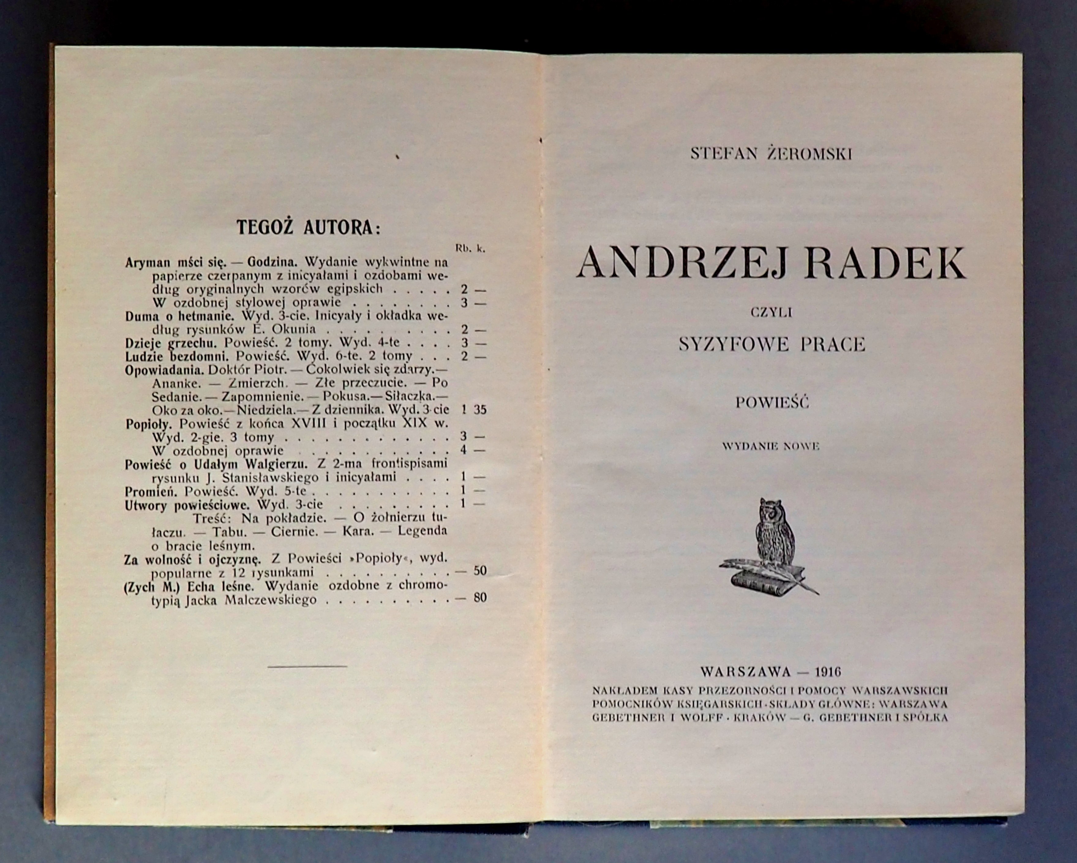 Andrzej Radek Syzyfowe Prace Żeromski, Andrzej Radek czyli syzyfowe prace, Warszawa 1916. - Aukcja