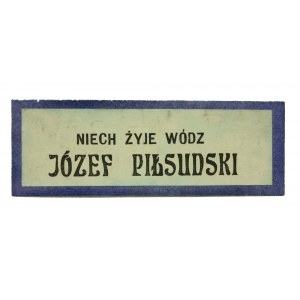 Niech Żyje Wódz Józef Piłsudski