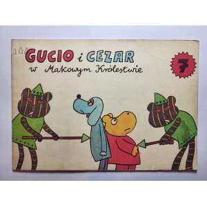 Tekst: K.Boglar, Ilustracje: B. Butenko, Gucio i Cezar w Makowym Królestwie, 1975, Wyd.I.,Stan: dst+