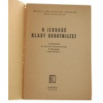 Władysław Gomułka, O jedność klasy robotniczej Przemówienie na akademii pierwszomajowej w Warszawie w dniu 30. 4. 1947 r.