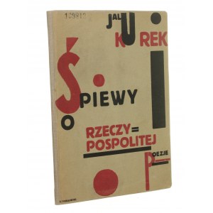 Kurek Jalu, Śpiewy o Rzeczypospolitej. Poezje
