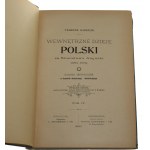 Korzon Tadeusz, Wewnętrzne dzieje Polski za Stanisława Augusta (1764-93) Badania historyczne ze stanowiska ekonomicznego i administracyjnego t. I-V