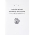 CHOMYN I. – Katalog plakiet, medalionów i medali polskich i z Polską związanych w Lwowskiej Narodowej Galerii Sztuki.