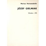 HERMANSDORFER Mariusz - Józef Gielniak. Wrocław 1975. Galeria EM. 4, s. 71, [1]. broszura....