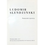 Ludomir Sleńdziński. Pamiętnik wystawy. 1977.