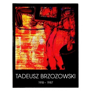 Tadeusz Brzozowski 1918-1987 - katalog wystawy 1997