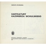 MUSZANKA Danuta - Karykatury Kazimierza Sichulskiego. Wrocław 1970. Ossolineum. 16d podł., s. 198, [1]...