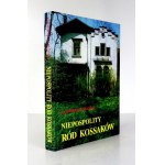 OLSZAŃSKI Kazimierz - Niepospolity ród Kossaków. Dedykacja autora