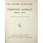 PORTRECIŚCI angielscy wieku XVIII. Słowo wstępne Wacława Husarskiego. Warszawa-Kraków 1926. Wydawnictwo J....
