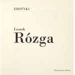 RÓZGA L. – Erotyki. 1990. z oryg. suchą igłą Profile sygn. przez artystę.