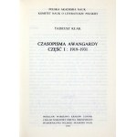 KŁAK Tadeusz. Czasopisma awangardy. Cz. 1-2. Wrocław 1978-1979. Ossolineum. 8, s. 244, [1]; 219, [1]....