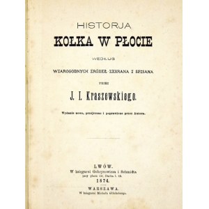 KRASZEWSKI J[ózef] I[gnacy] - Historja kołka w płocie. Według wiarygodnych źródeł zebrana i spisana przez .....