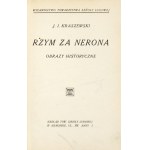 KRASZEWSKI J[ózef] I[gnacy] - Rzym za Nerona. Obrazy historyczne. Kraków [1925]. Nakł. Tow. Szkoły Ludowej. 16d, s....