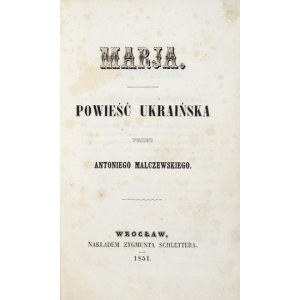 MALCZEWSKI Antoni - Marja. Powieść ukraińska. 1851