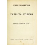 MALCZEWSKI Jacek - Zatruta studnia. Tekst Lucyana Rydla. Kraków [1906]. Salon Malarzy Polskich. 8, s. [15], tabl....