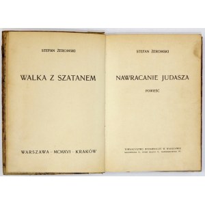 ŻEROMSKI Stefan - Nawracanie Judasza. Powieść. Warszawa-Kraków 1916. Towarzystwo Wydawnicze. 8, s. [4], 253, [2]...