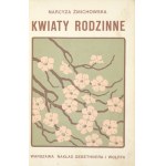 ŻMICHOWSKA Narcyza - Kwiaty rodzinne. Wybór poezyi polskiej ułożony przez ... Wyd....