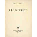 BOBIŃSKA Helena - Pionierzy. Ilustrował Mieczysław Kościelniak. Warszawa 1951. Nasza Księgarnia. 8, s. 139, [2]...