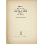 ZLOT Młodych Przodowników Budowniczych Polski Ludowej. Przemówienia i dokumenty. Warszawa 1952. Książka i Wiedza. 8,...