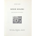 DAHL Svend - Dzieje książki. Pierwsze wydanie polskie, znacznie rozszerzone. Wrocław 1965. Ossolineum. 8, s....