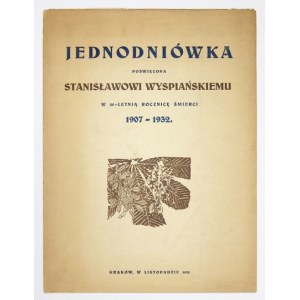 JEDNODNIÓWKA poświęcona Stanisławowi Wyspiańskiemu. 1932