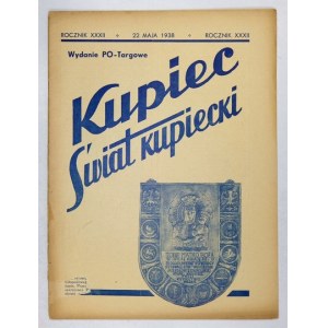 KUPIEC-Świat Kupiecki. R. 32, nr 22: 22 V 1938