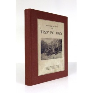 FREDRO Aleksander - Trzy po trzy. Pamiętniki z epoki napoleońskiej. Z przedmową Adama Grzymały-Siedleckiego....