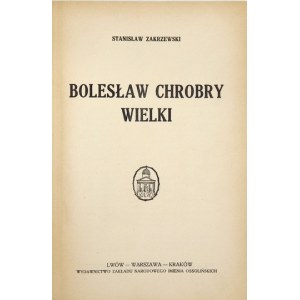 ZAKRZEWSKI Stanisław – Bolesław Chrobry Wielki. Ekslibris K. Bunscha