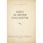 SOLONIEWICZ Iwan - Dzieci za drutem kolczastym. Warszawa 1943. Wyd. Glob. 8, s. 24....