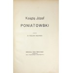 ORŁOWSKI Wacław - Książę Józef Poniatowski. Warszawa [1913]. Biblioteka Dzieł Wyborowych. 4, s....