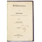 KLĘSK Karol - Mineralogia dla niższych szkół gimnazyalnych i realnych. Kraków 1864. Czcionkami Karola Budweisera. 8,...