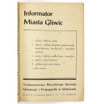 INFORMATOR miasta Gliwic. Gliwice 1946. Wydawnictwo Miejskiego Urzędu Informacji i Propagandy w Gliwicach. 8, s....