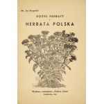 BIEGAŃSKI Jan - Różne herbaty i herbata polska. Warszawa 1935. Wydawn. czasopisma Polskie Zioła. 8, s. 16....