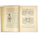 STOSIŃSKI Rajmund - Historia roweru. Z 50 ilustracjami. Warszawa 1951. Wiedza Powszechna. 8, s. 67....
