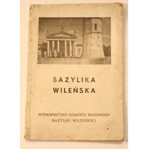 Bazylika Wileńska [1931, Wilno]
