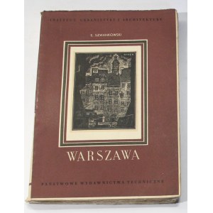 Eugeniusz Szwankowski Warszawa Rozwój urbanistyczny i architektoniczny