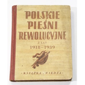 Polskie Pieśni Rewolucyjne z lat 1918 – 1939