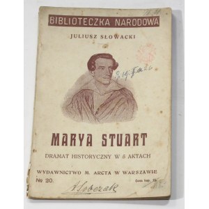 Juliusz Słowacki, Marya Stuart Dramat historyczny w 5 aktach