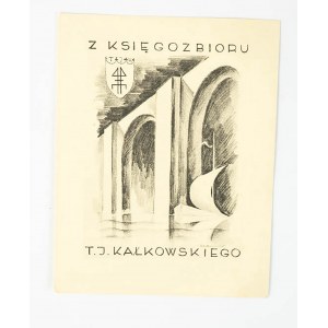 ZAKRZEWSKI Władysław - ekslibris Z księgozbioru T.J. Kałkowskiego, 1939r.