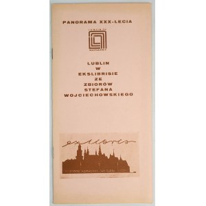 [Katalog] Lublin w ekslibrisie ze zbiorów Stefana Wojciechowskiego, Lublin 1974r.