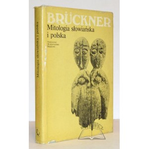 BRÜCKNER Aleksander, Mitologia słowiańska i polska.