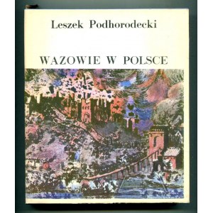 PODHORODECKI Leszek, Wazowie w Polsce.