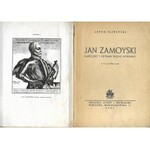 ŚLIWIŃSKI Artur - JAN ZAMOYSKI, Wyd.1947r.