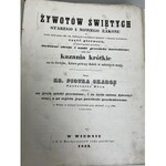 SKARGA Piotr - ŻYWOTY ŚWIĘTYCH STREGO I NOWEGO ZAKONU Część I, 1843