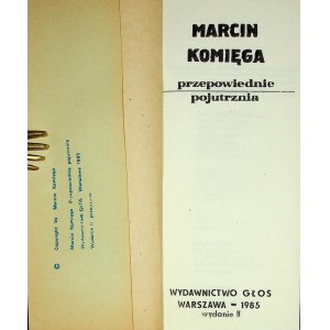 KOMIĘGA Marcin - PRZEPOWIEDNIE POJUTRZA, Warszawa 1985 wyd podziemne